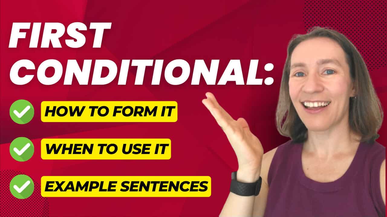 First Conditional: Examples, Sentences, Exercises - Espresso English