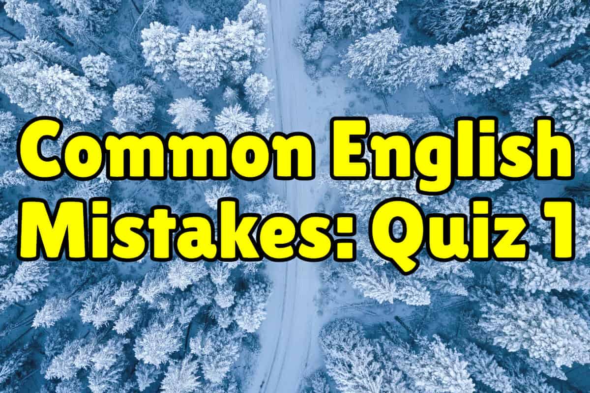 Common English Mistakes Beginner Quiz 1 Espresso English