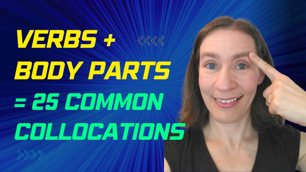 Common Collocations English Verbs with Body Parts