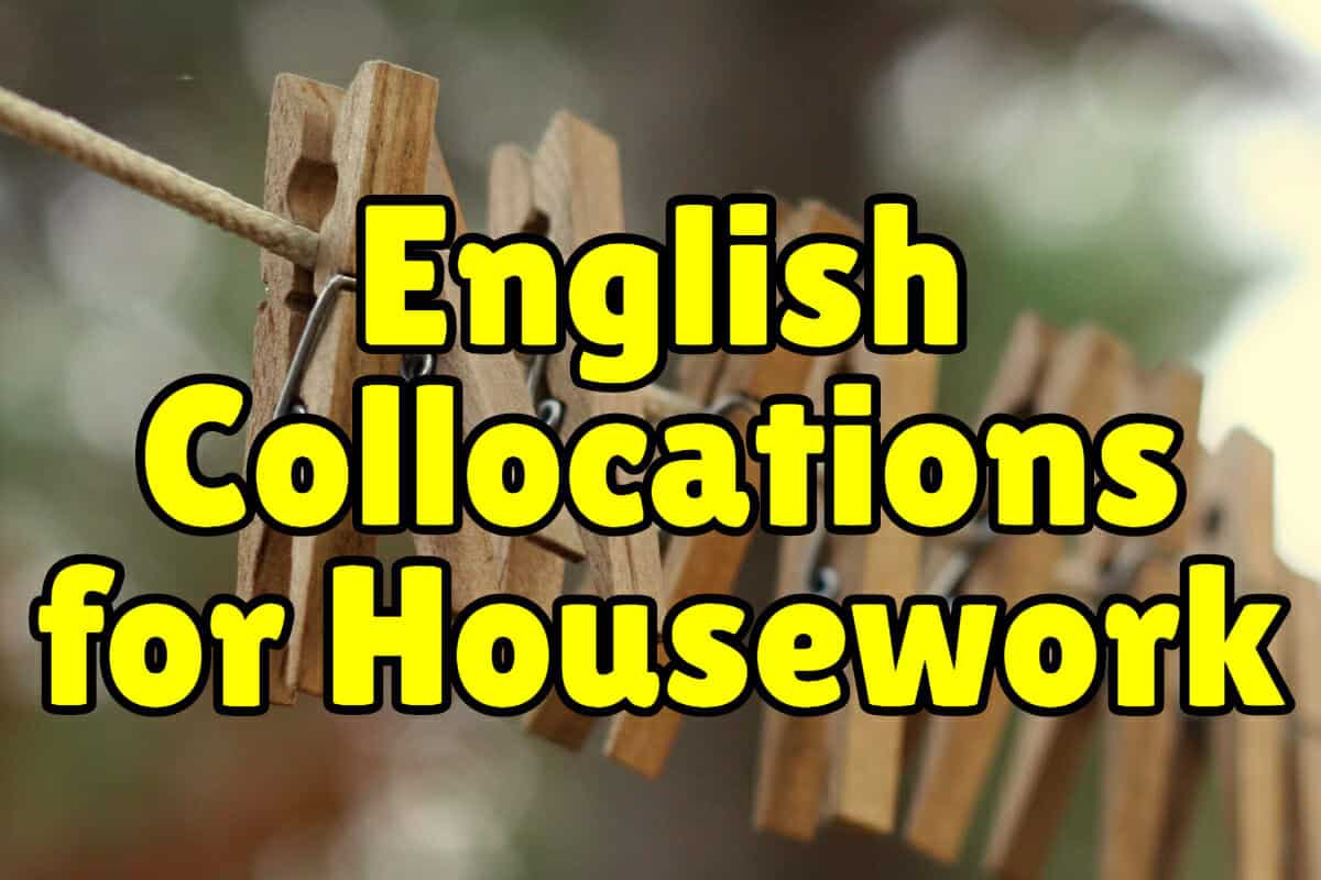 Everyday English Verbs Housework Collocations Espresso English