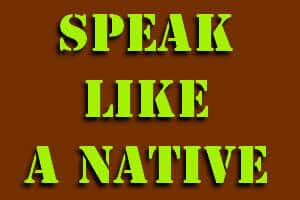 Speak English Like a Native