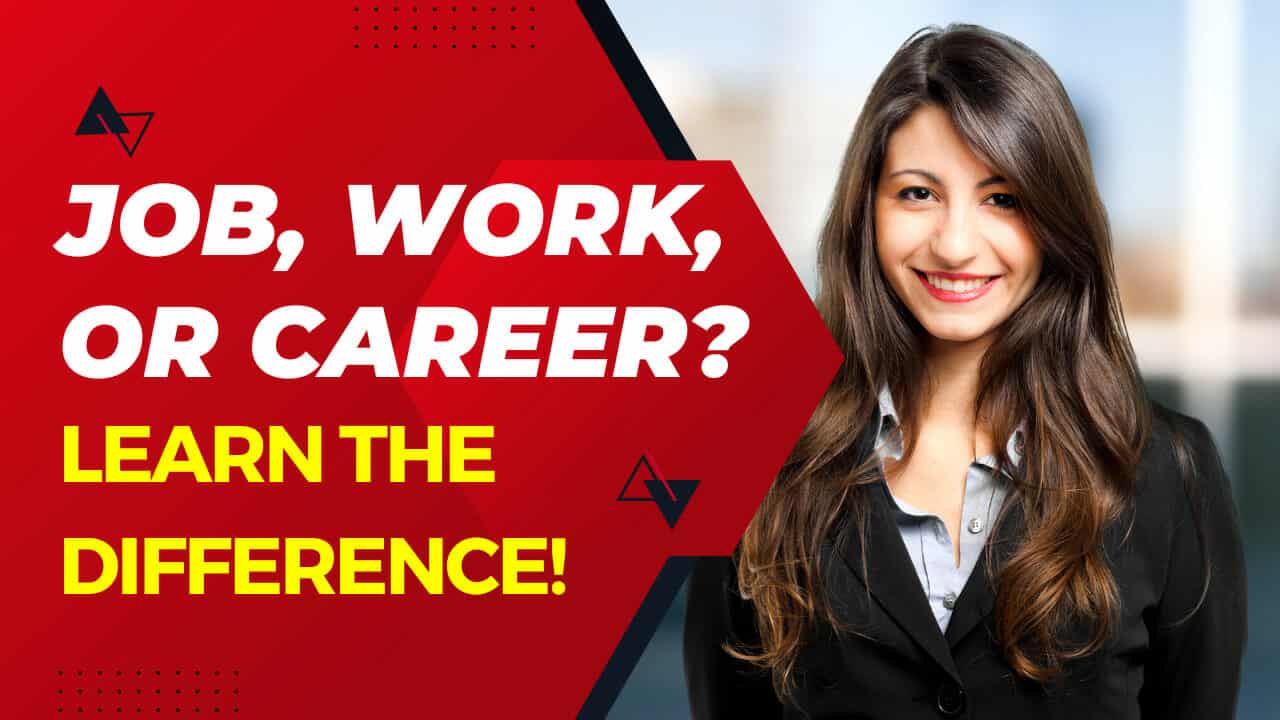 Difference Between Job Work And Career Espresso English