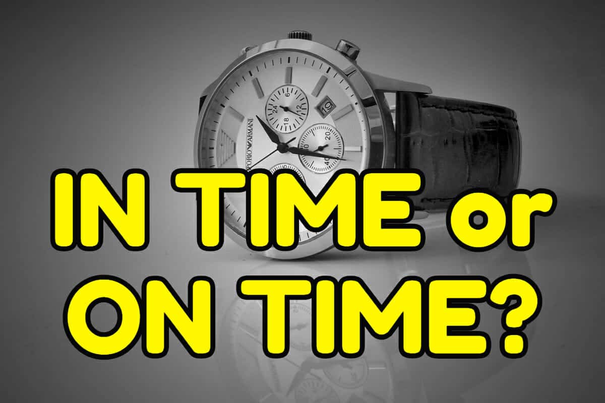 In Time And On Time