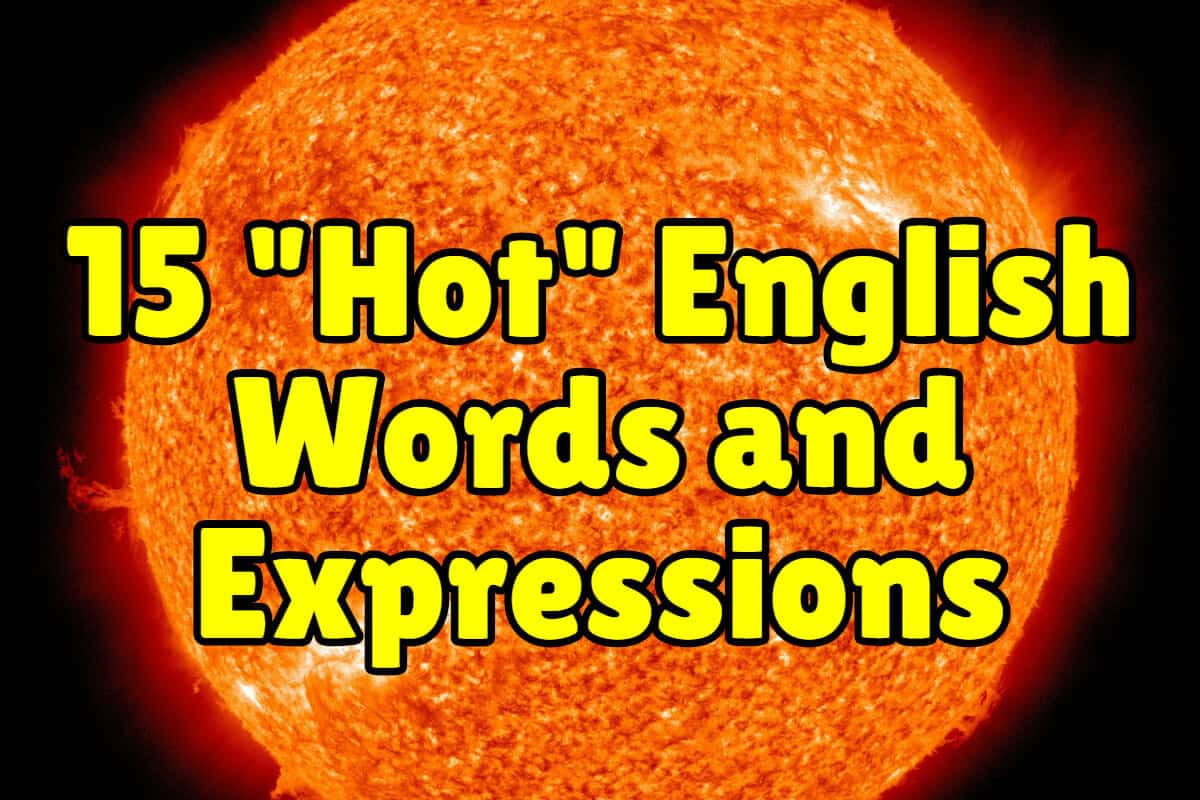 15 “Hot” English Words and Expressions Espresso English