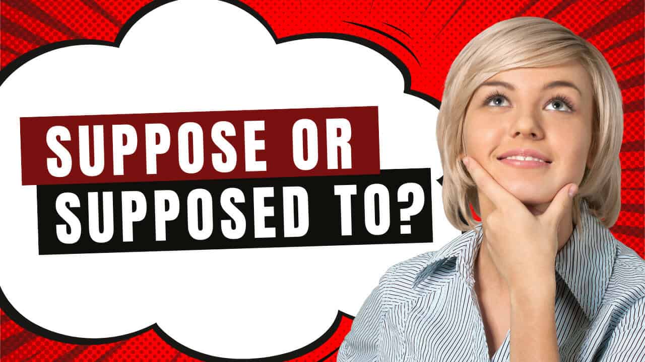 When to use suppose vs supposed to Espresso English When to use suppose vs supposed to Espresso English
