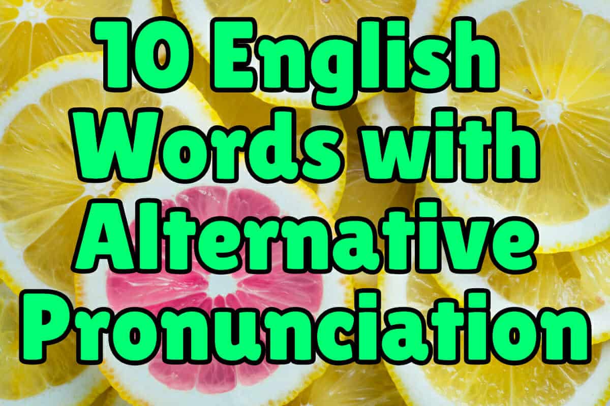 10-english-words-with-alternative-pronunciation-espresso-english