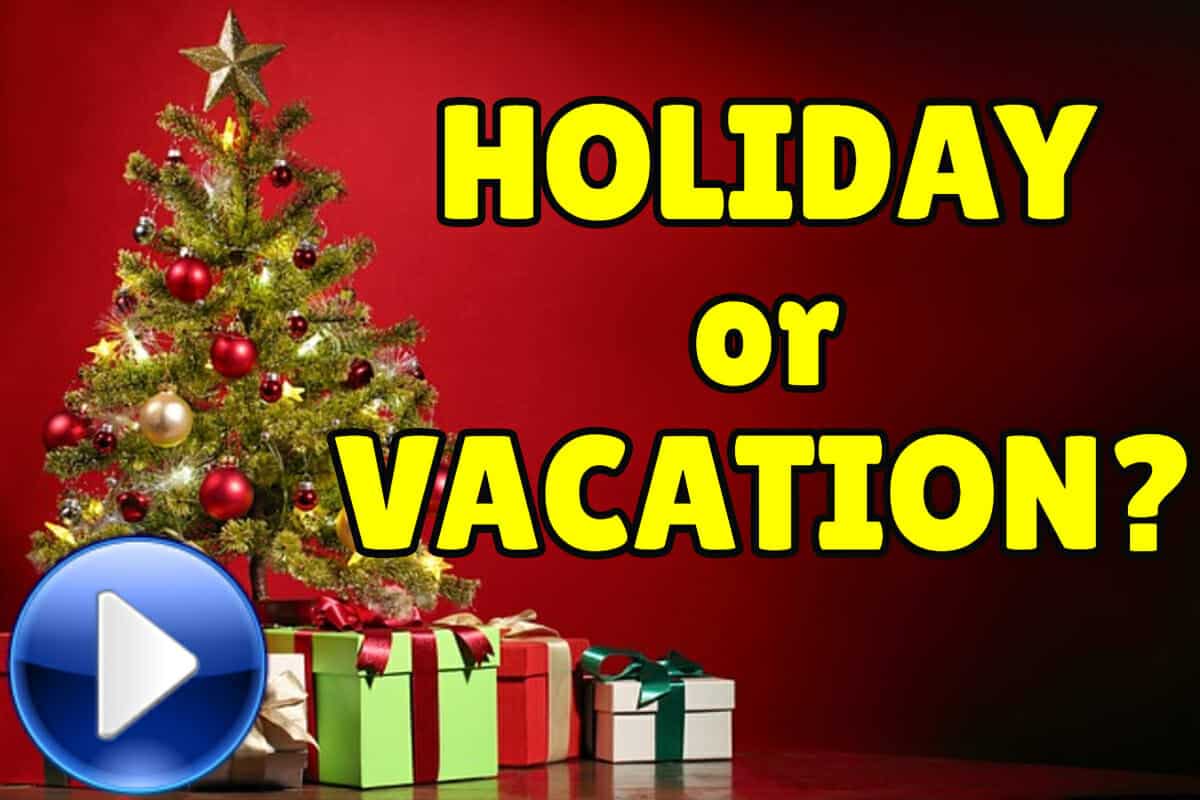 Difference between holiday and vacation – Espresso English