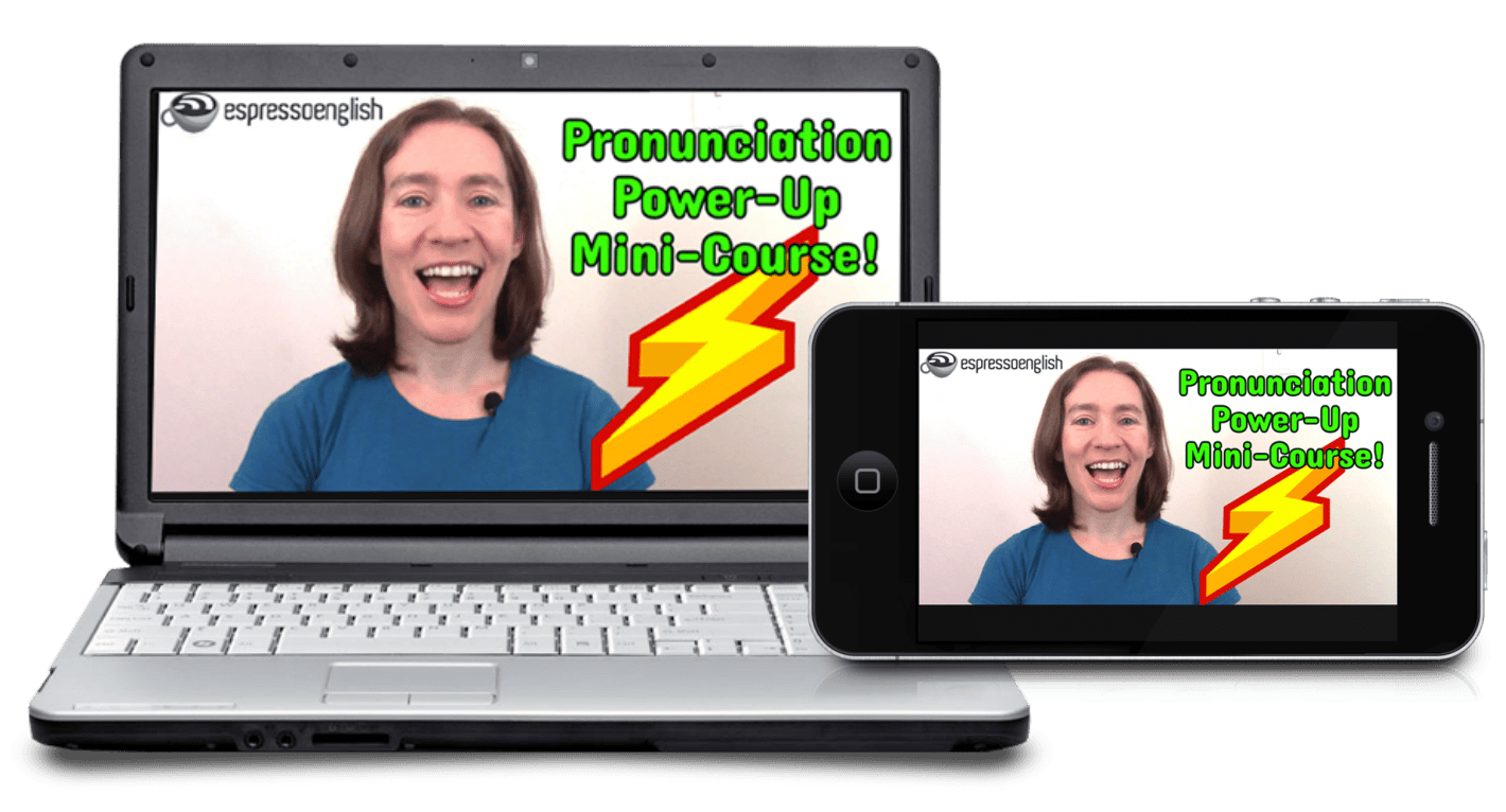 Free mini-course: Pronunciation Power-Up! Espresso English