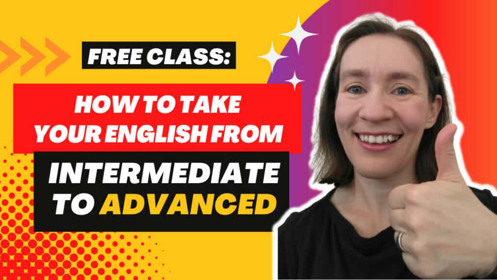 Free Class: How to take your English from Intermediate to Advanced Espresso English