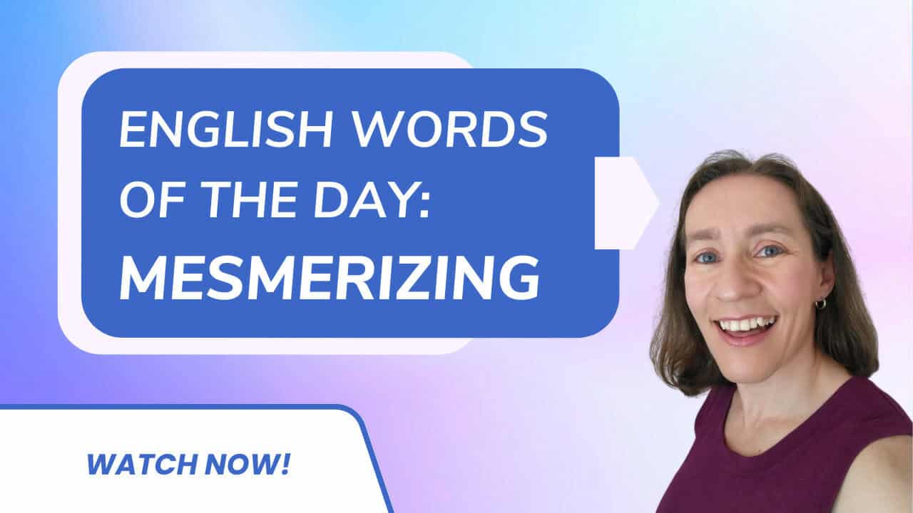 English Word of the Day Mesmerizing Espresso English