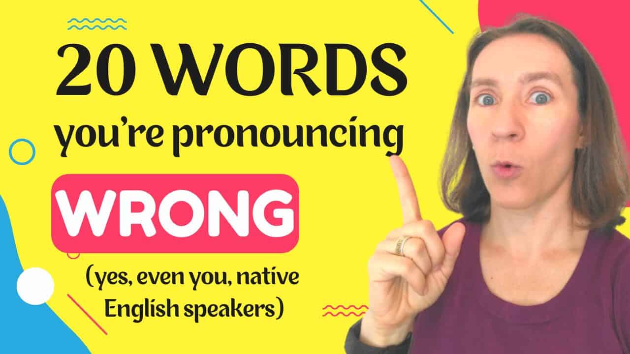 20 Commonly Mispronounced Words in English Espresso English