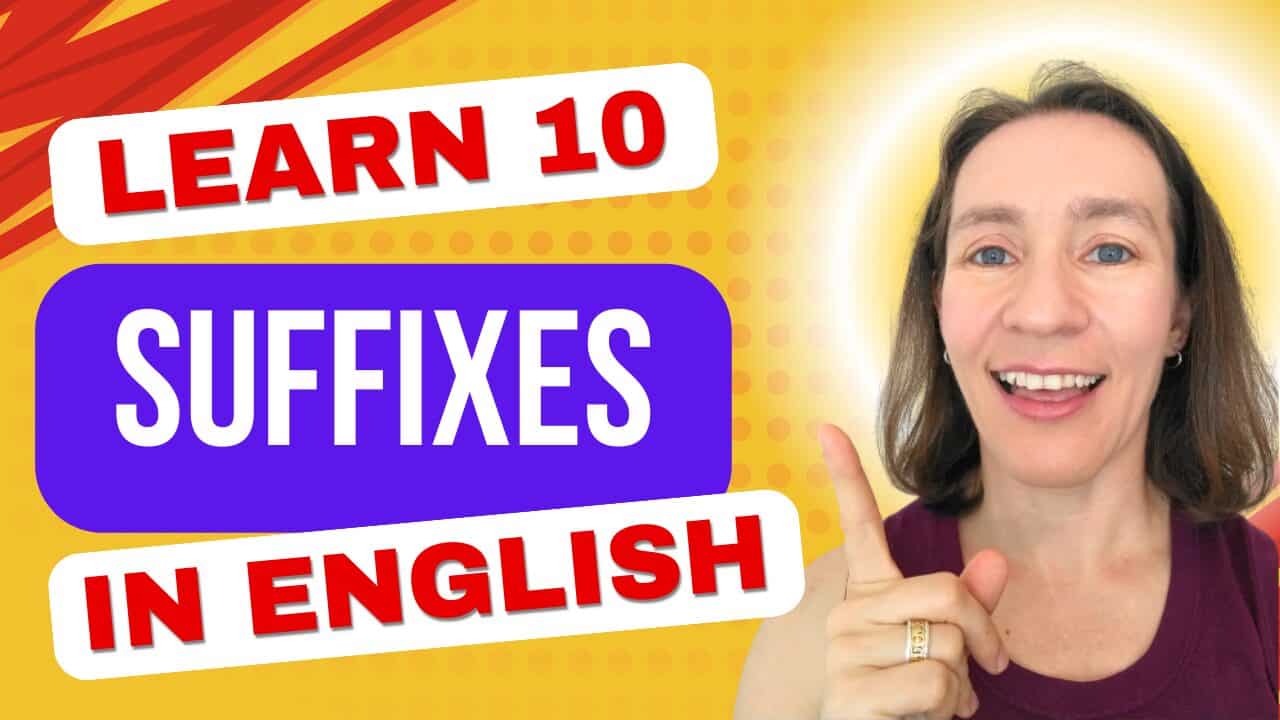 10 common suffixes in English + 50 example words - Espresso English